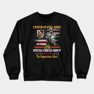US Army 5th Special Forces Group Solder  De Oppresso Liber 5th SFG - Gift for Veterans Day 4th of July or Patriotic Memorial Day Crewneck Sweatshirt